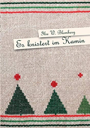 Blomberg, Ilse. Es knistert im Kamin. Books on Demand, 2015.