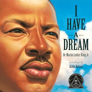 King, Martin Luther. I Have a Dream. Random House Children's Books, 2024.