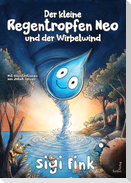 Der kleine Regentropfen Neo und der Wirbelwind
