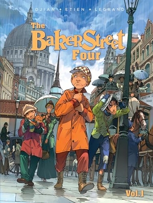 Djian, J. B. / Olivier Legrand. The Baker Street Four, Vol. 1. Insight Editions, 2017.