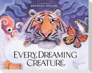 Every Dreaming Creature