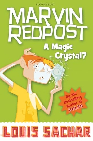 Sachar, Louis. A Magic Crystal?. Bloomsbury Publishing PLC, 2010.