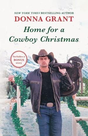 Grant, Donna. Home for a Cowboy Christmas. St. Martin's Publishing Group, 2021.