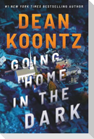 Going Home in the Dark