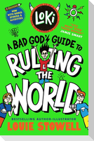 Loki: A Bad God's Guide to Ruling the World