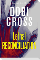 Lethal Reconciliation