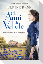 Gli anni di velluto. Il destino di una famiglia