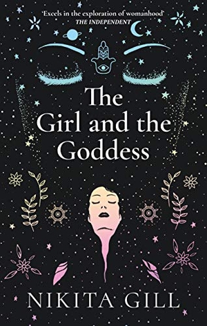 Gill, Nikita. The Girl and the Goddess. Ebury Publishing, 2020.