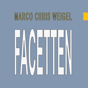 Weigel, Marco Chris. Facetten - II Grafiken & Text Singular Plural. Books on Demand, 2022.
