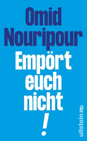 Nouripour, Omid. Empört euch nicht! - Ein Aufruf für mehr Anstand und Miteinander in Zeiten der Spaltung. Ullstein, 2026.
