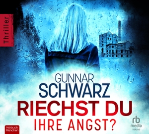 Schwarz, Gunnar. Riechst du ihre Angst?. RBmedia Verlag GmbH, 2023.