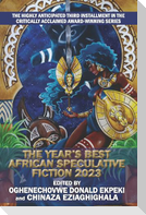 The Year's Best African Speculative Fiction (2023)