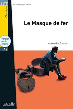 Dumas, Alexandre. Le masque de fer + downloadable audio. Hachette, 2022.