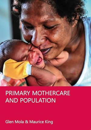 Mola / King. Primary Mothercare and Population 3rd Edition. Practical Action Publishing, 2023.