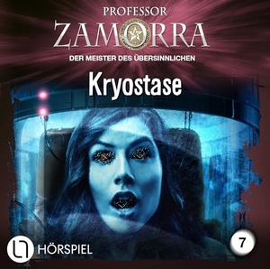 Doyle, Adrian. Professor Zamorra - Folge 7 - Kryostase. Hörspiel.. Lübbe Audio, 2024.
