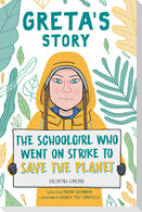 Greta's Story: The Schoolgirl Who Went on Strike to Save the Planet