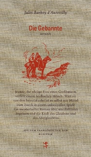 Barbey d'Aurevilly, Jules. Die Gebannte. Matthes & Seitz Verlag, 2017.