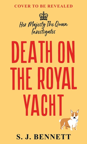 Bennett, S. J.. Death on the Royal Yacht. Bonnier Books UK, 2026.