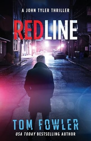 Fowler, Tom. Redline - A John Tyler Thriller. Widening Gyre Media, 2024.