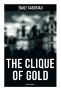 THE CLIQUE OF GOLD (Thriller Novel)