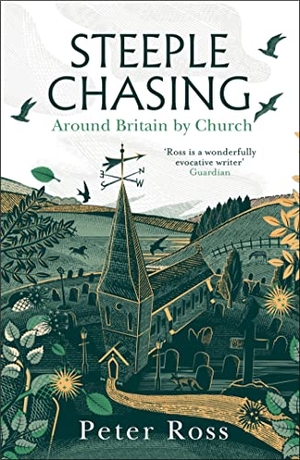 Ross, Peter. Steeple Chasing - Around Britain by Church. Headline Publishing Group, 2023.