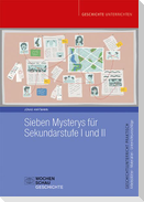 Sieben Mysterys für Sekundarstufe I und II