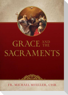 Grace and the Sacraments