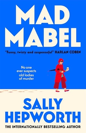 Hepworth, Sally. Mad Mabel. Macmillan Publishers Int Ltd - MDL, 2026.