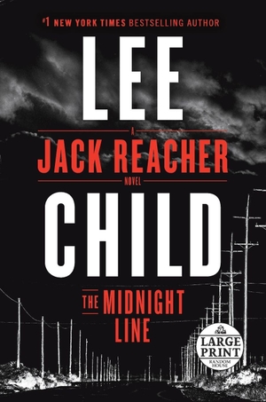 Child, Lee. The Midnight Line - A Jack Reacher Novel. Diversified Publishing, 2017.