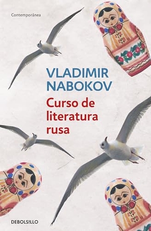 Nabokov, Vladimir. Curso de Literatura Rusa / Lectures on Russian Literature. Prh Grupo Editorial, 2026.