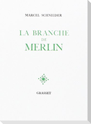 La branche de Merlin