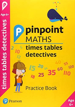 Koll, Hilary. Pinpoint Maths Times Tables Detectives Year 2 - Practice Book. Pearson Education Limited, 2019.