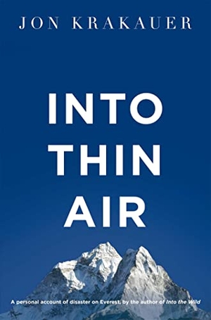 Krakauer, Jon. Into Thin Air - A Personal Account of the Everest Disaster. Macmillan Publishers Int Ltd - MDL, 2011.