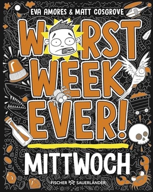 Cosgrove, Matt / Eva Amores. Worst Week Ever -  Mittwoch - Band 3 | Comic Roman für Kinder ab 10 Jahre - Witzige Bilder und einfache Texte begeistern Comicfans sowie Lesemuffel. FISCHER Sauerländer, 2024.