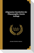 Allgemeine Geschichte Der Pflanzengifte, Zweite Auflage