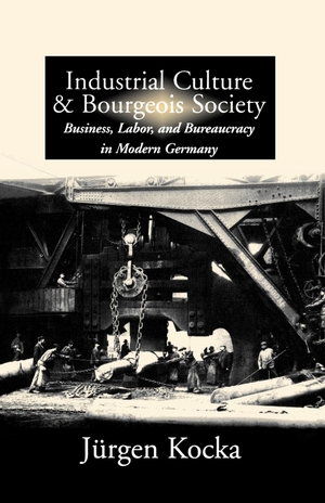 Kocka, Jürgen. Industrial Culture and Bourgeois Society in Modern Germany. Berghahn Books, 1999.