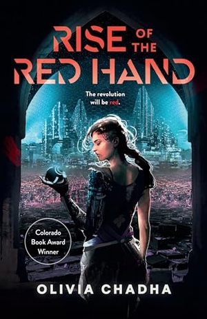 Chadha, Olivia. Rise of the Red Hand. Kensington Publishing Corporation, 2021.