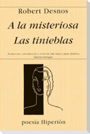 A la misteriosa ; Las tinieblas