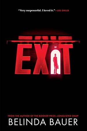 Bauer, Belinda. Exit. Grove Atlantic, 2022.