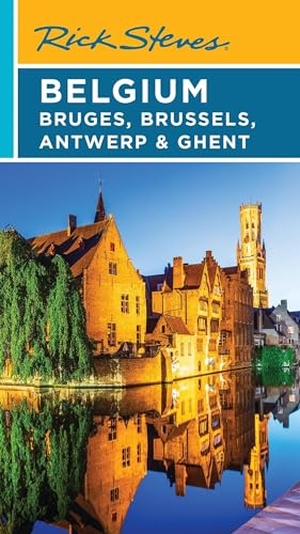Steves, Rick / Gene Openshaw. Rick Steves Belgium: Bruges, Brussels, Antwerp & Ghent. Avalon Publishing, 2025.