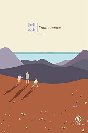 Zeh, Juli. L' anno nuovo. , 2019.