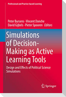Simulations of Decision-Making as Active Learning Tools