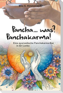 Pancha... was? Panchakarma!