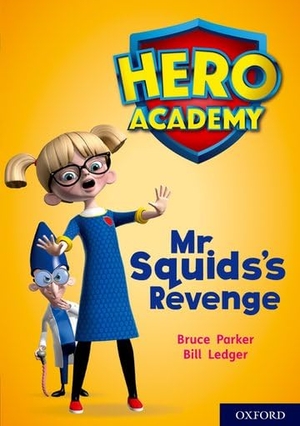 Dougherty, John. Hero Academy: Oxford Level 11, Lime Book Band: Mr Squid's Revenge. Oxford University Press, 2018.