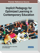 Implicit Pedagogy for Optimized Learning in Contemporary Education
