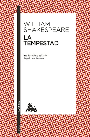 Shakespeare, William. La Tempestad - Traducción Y Edición de Ángel-Luis Pujante. Planeta Publishing Corp, 2023.