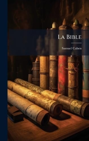 Cahen, Samuel. La Bible. Tradd Street Press, 2025.