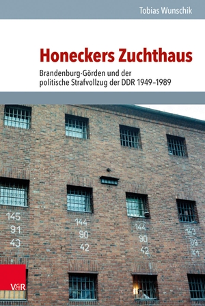 Tobias Wunschik. Honeckers Zuchthaus - Brandenburg-Görden und der politische Strafvollzug der DDR 1949–1989. Vandenhoeck & Ruprecht, 2018.