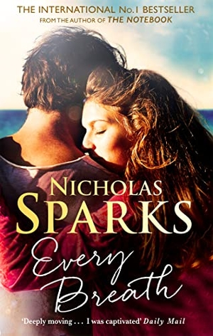 Sparks, Nicholas. Every Breath. Little, Brown Book Group, 2019.