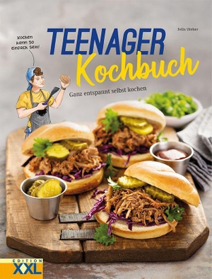 Teenager Kochbuch - Unkomplizierte Rezepte für Einsteiger und Kochmuffel. Edition XXL GmbH, 2026.